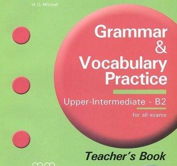Grammar & Vocabulary Practice 2nd Edition Upper-Intermediate B2 TB